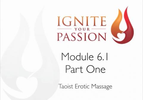 Ignite Your Passion - Module 6.1 - Part One